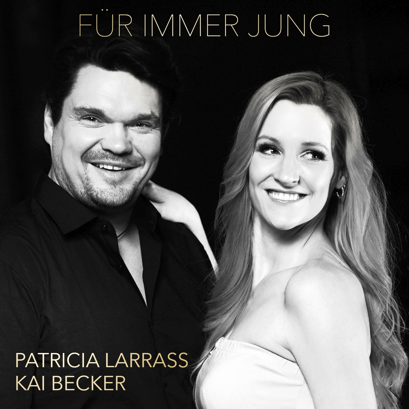 PATRICIA LARRASS & KAI BECKER - Für immer jung (VIA Music Germany)