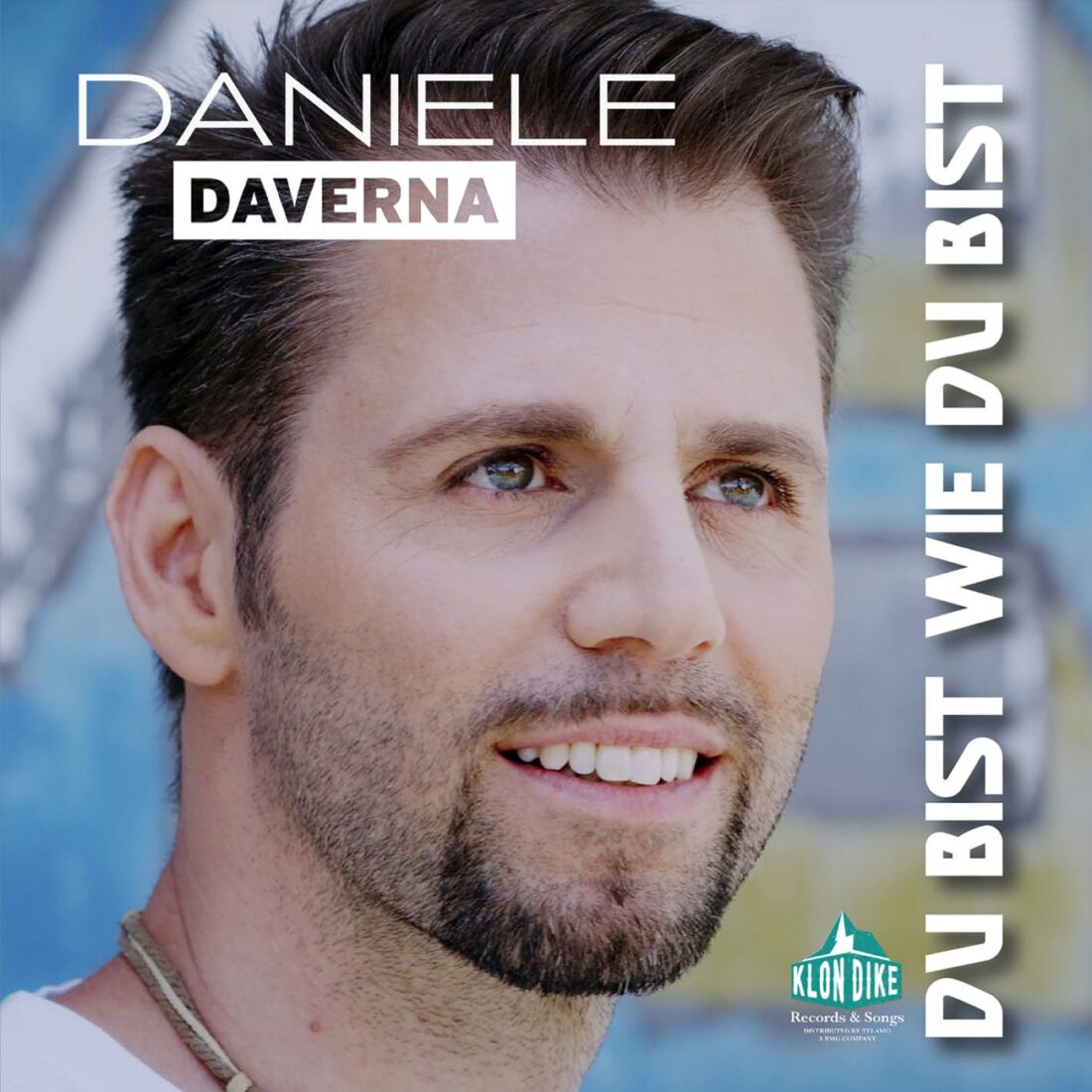 DANIELE DAVERNA - Du bist wie du bist - KLONDIKE Records