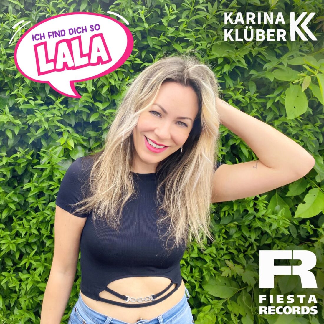 Karina Klüber - Ich find dich so lala (Fiesta Records)