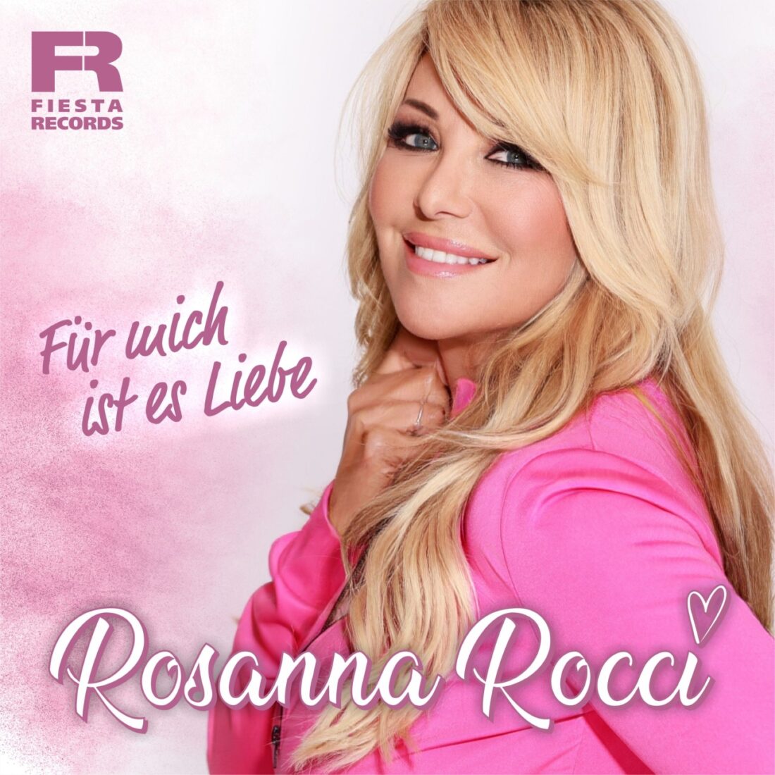ROSANNA ROCCI - Für mich ist es Liebe (Fiesta Records)