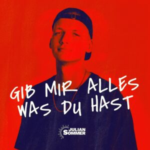 JULIAN SOMMER - Gib mir alles was du hast (Electrola)