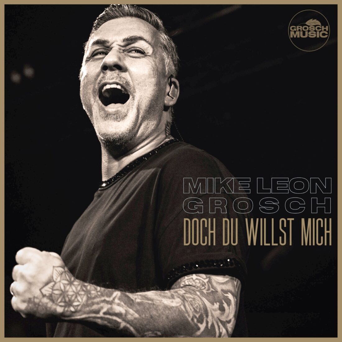MIKE LEON GROSCH – Doch du willst mich (Grosch Music)