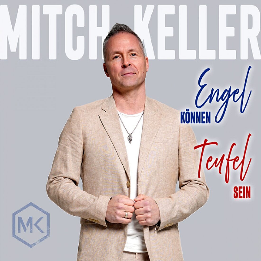 MITCH KELLER - Engel können Teufel sein (Meisel Music)