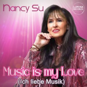 NANCY SU - Music is my Love - Ich liebe Musik (Lumina Records)