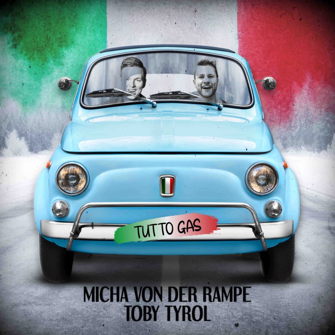 MICHA VON DER RAMPE x TOBY TYROL - TUTTO GAS