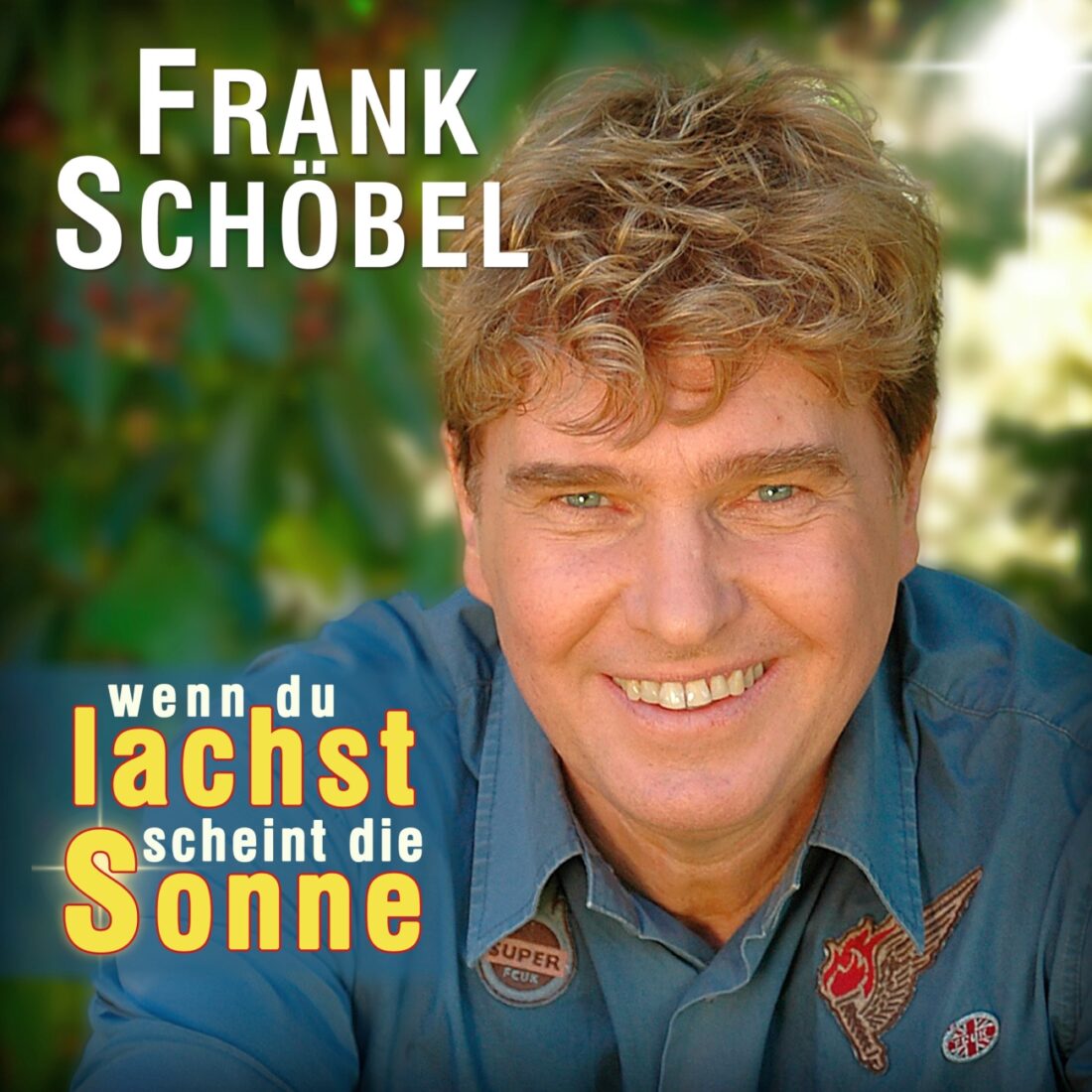 FRANK SCHÖBEL - Wenn du lachst, scheint die Sonne (Monopol Records)