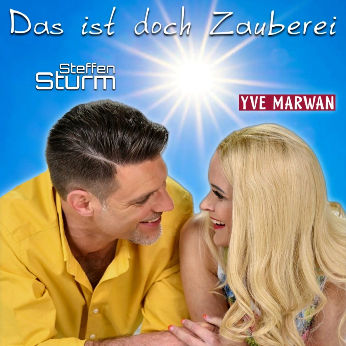 STEFFEN STURM und YVE MARWAN - Das ist doch Zauberei (Herz7)