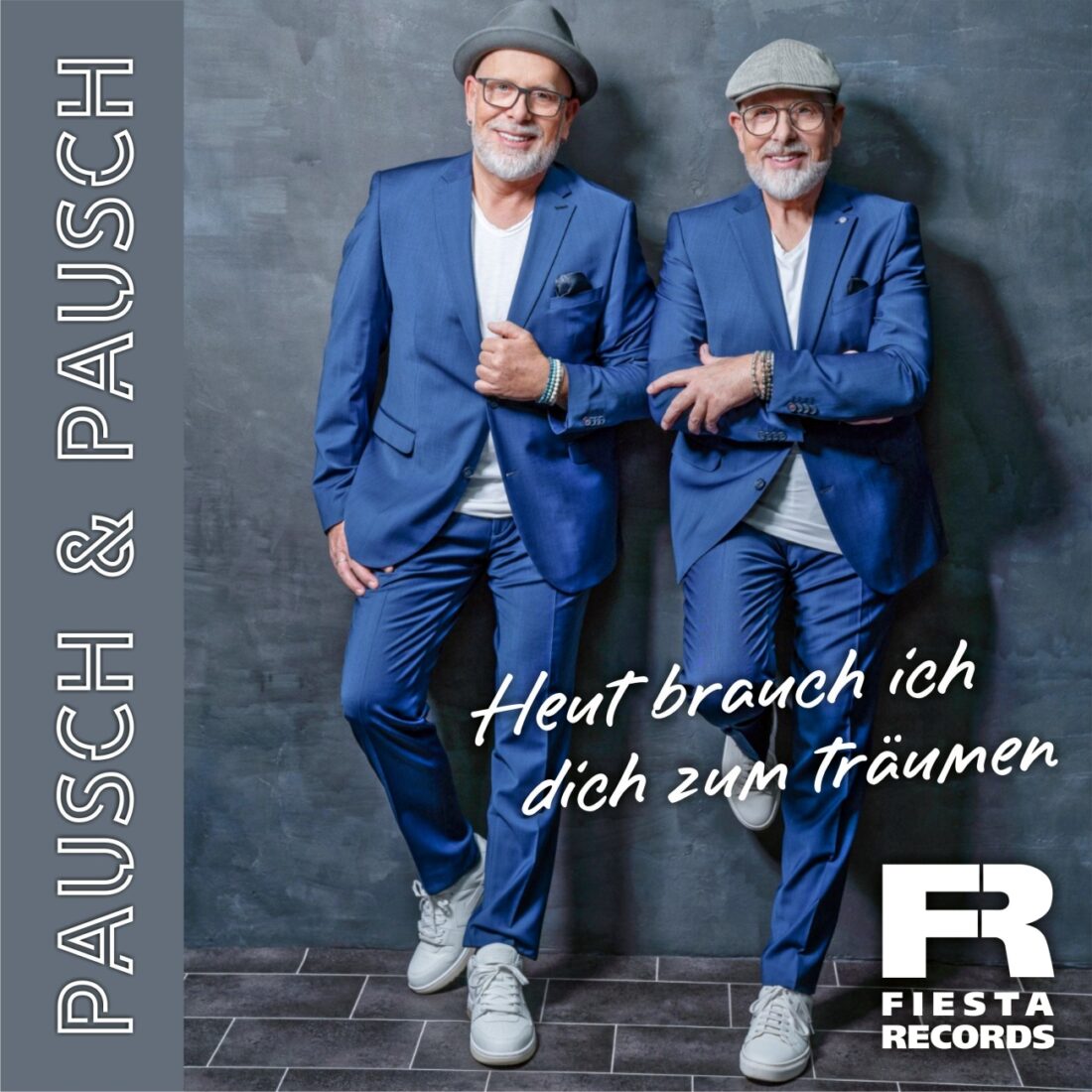 Pausch & Pausch - Heut brauch ich dich zum Träumen (Fiesta Records)