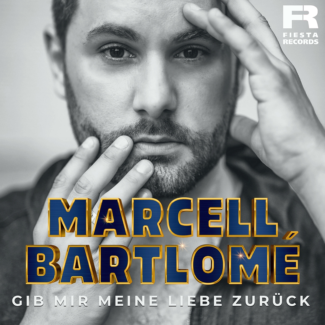 Marcell Bartlomé - Gib mir meine Liebe zurück (Fiesta Records)