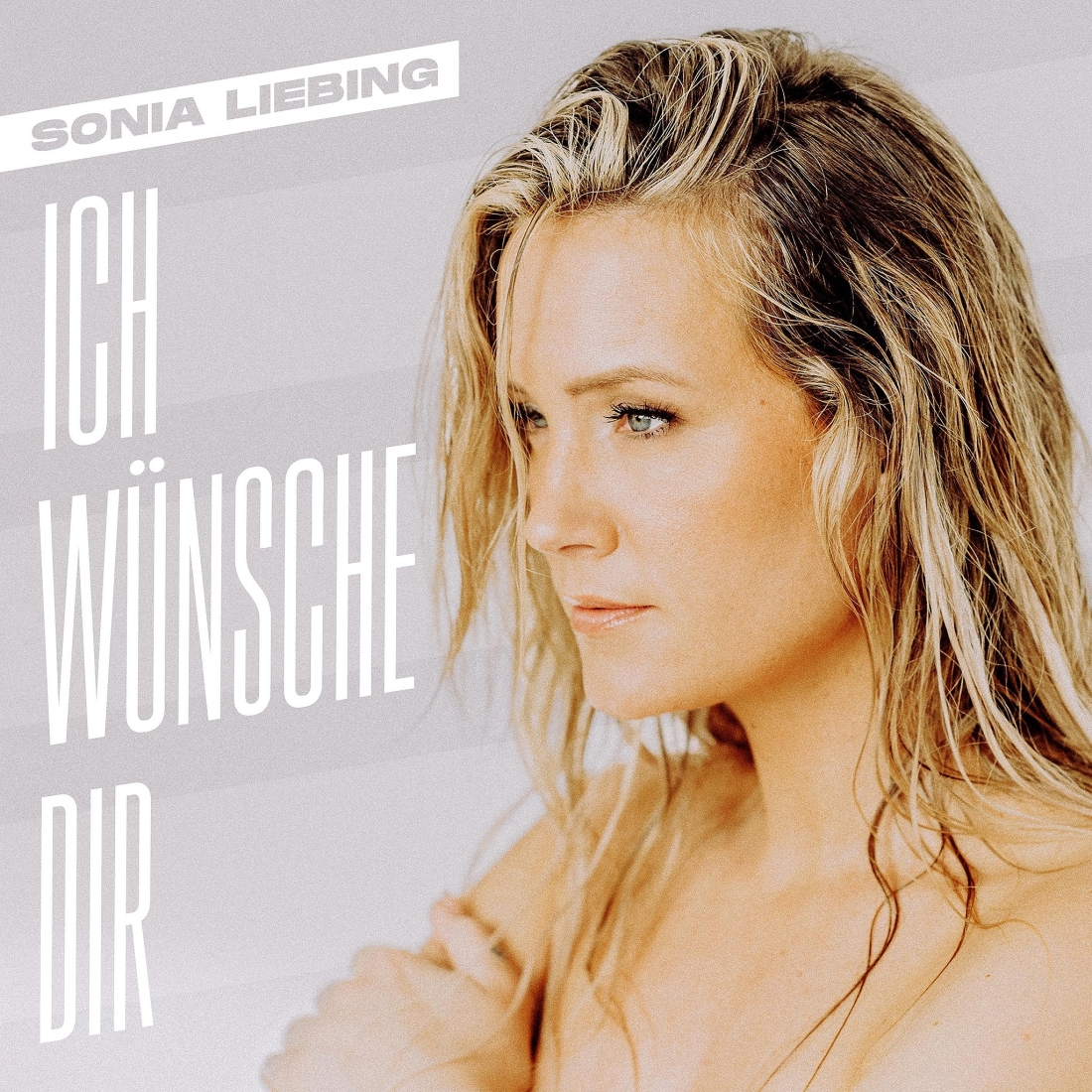 Sonia Liebing - Ich wünsche dir (Electrola)