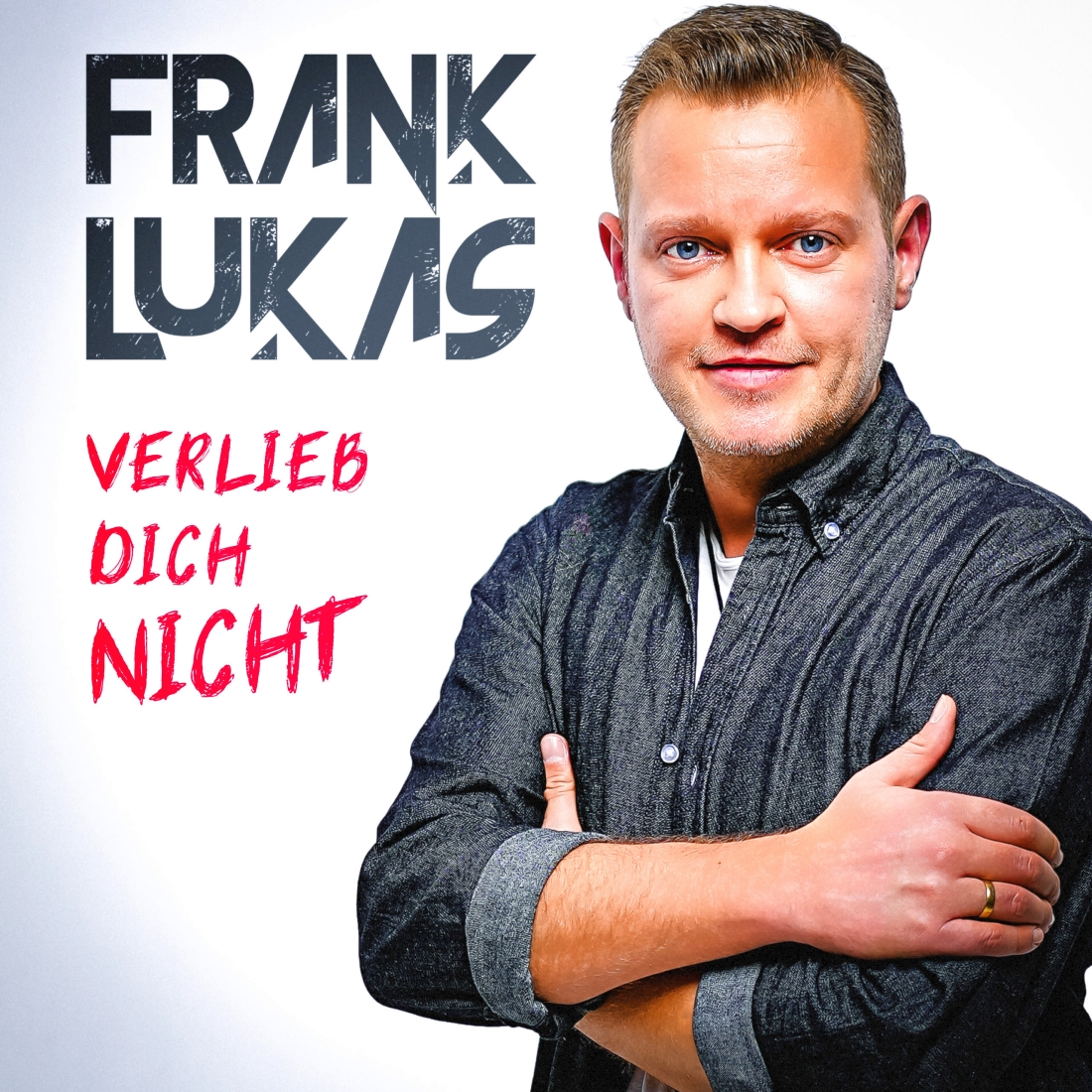 Frank Lukas - Verlieb dich nicht (Meisel Music)