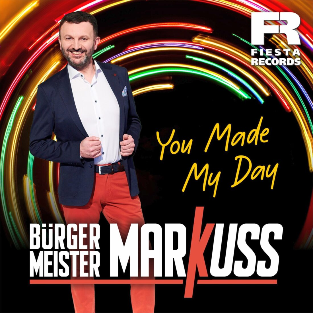 Bürgermeister MarKuss - You Made My Day (Fiesta Records)