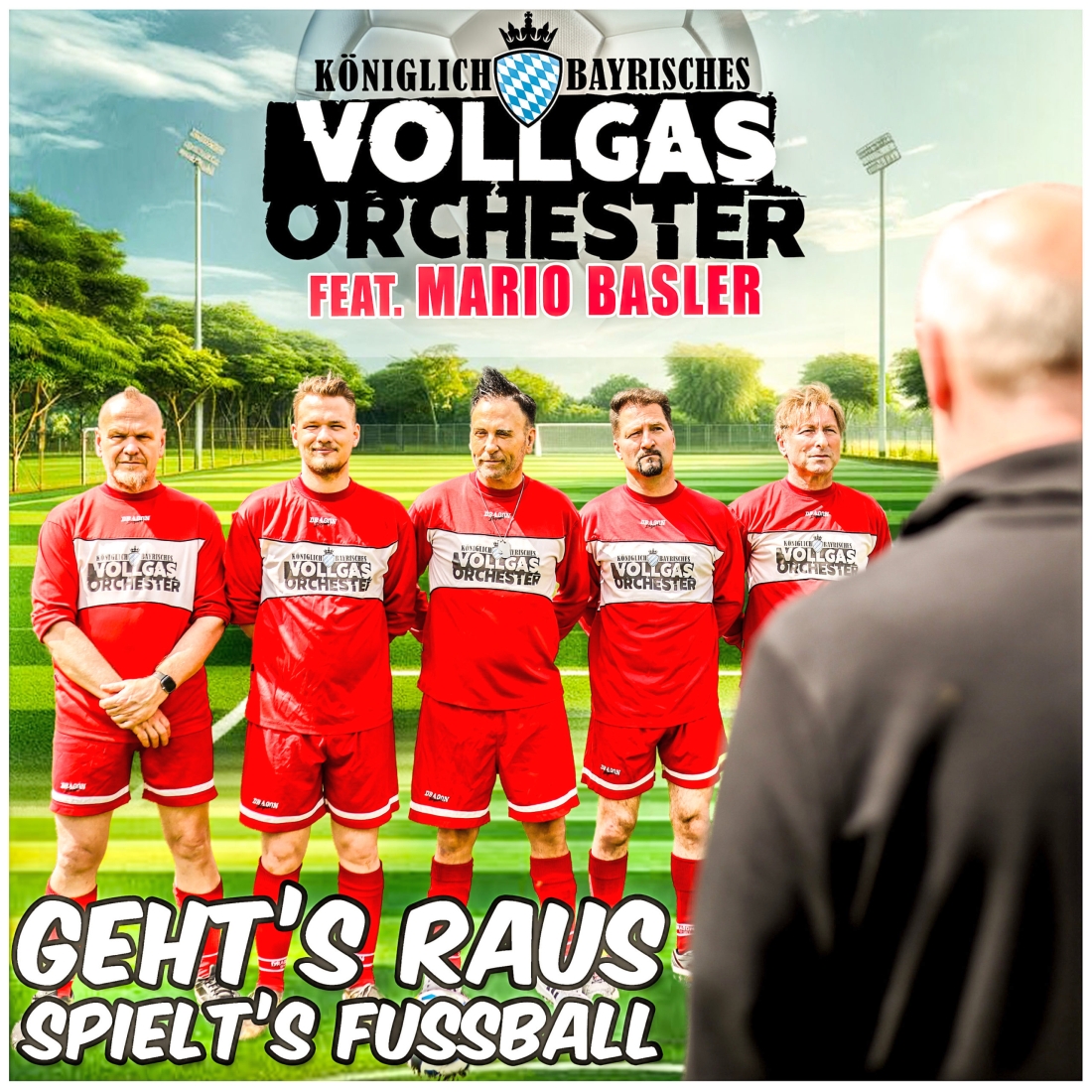 Königlich Bayerisches Vollgas Orchester feat. Mario Basler - Geht's raus, spielt's Fußball (Sandburg Records)