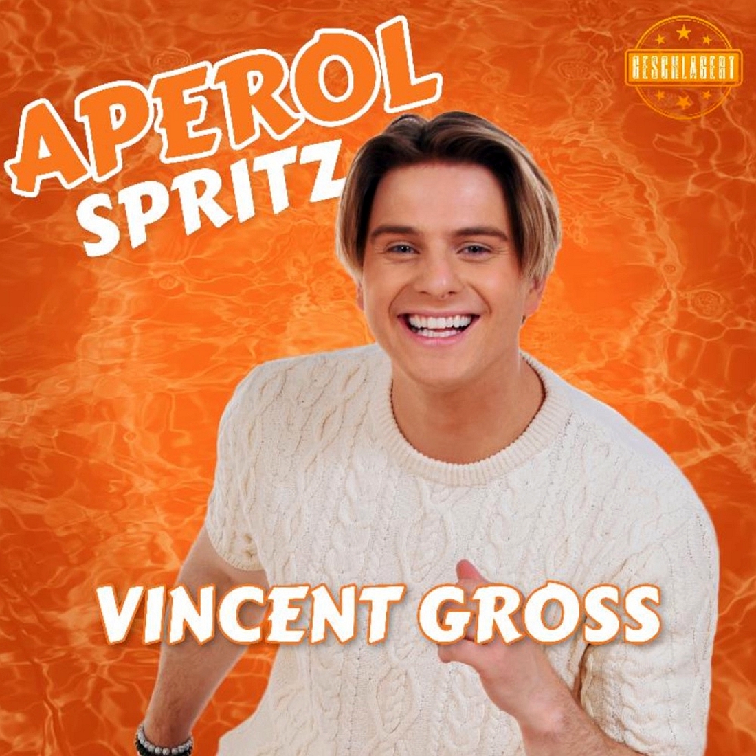 Vincent Gross - Aperol Spritz (Geschlagert)