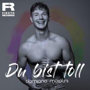 DAMIANO MAIOLINI - Du bist toll (Fiesta Records)