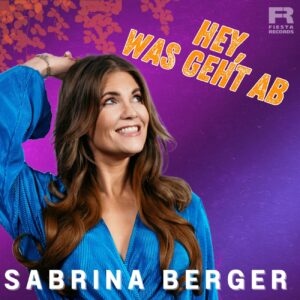 Sabrina Berger - Hey, was geht ab (Fiesta Records)