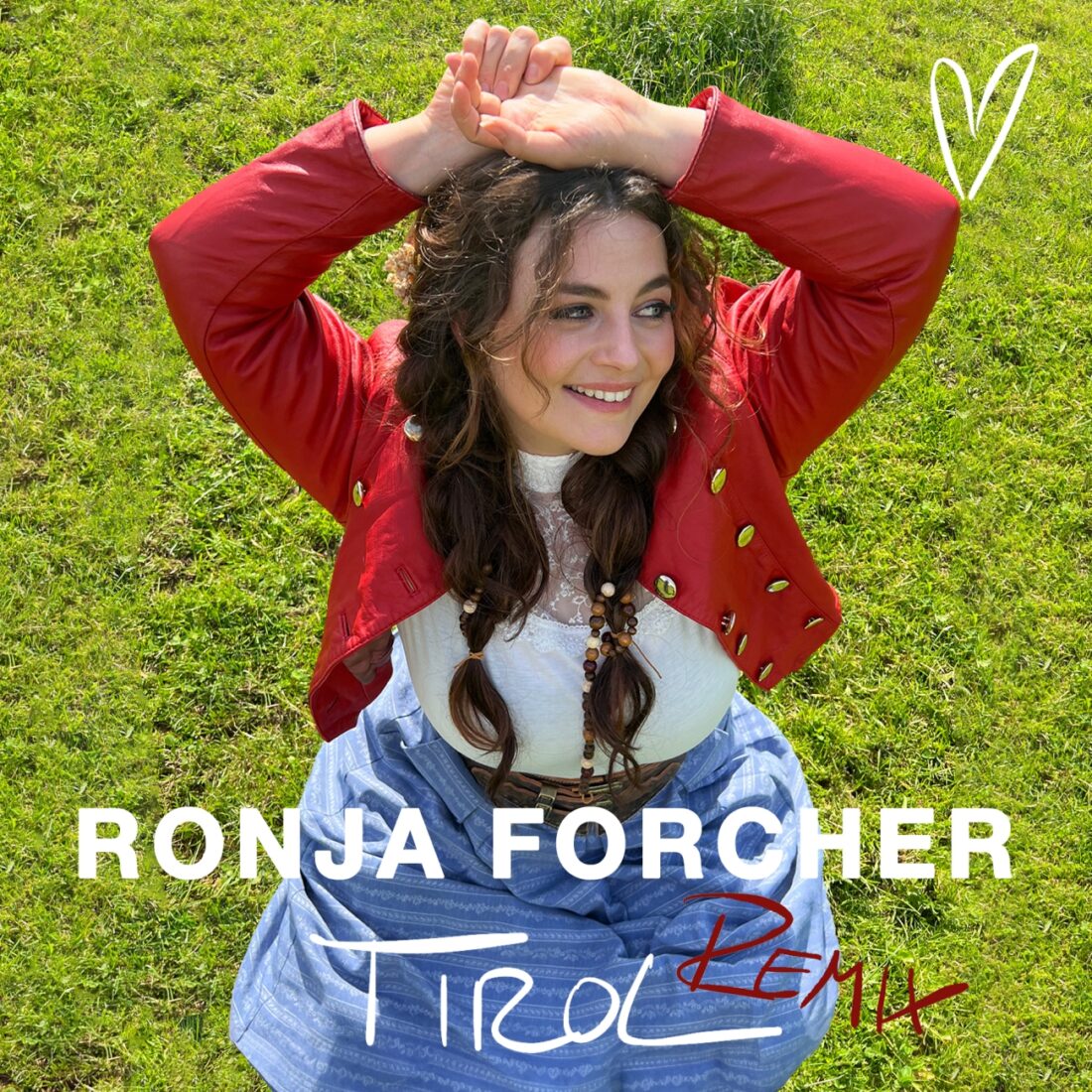 Ronja Forcher - Tirol Remix (Universal Music)