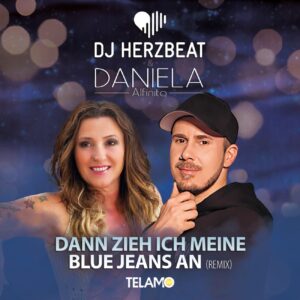 DJ HERZBEAT & DANIELA ALFINITO - Dann zieh ich meine Blue Jeans an (TELAMO)