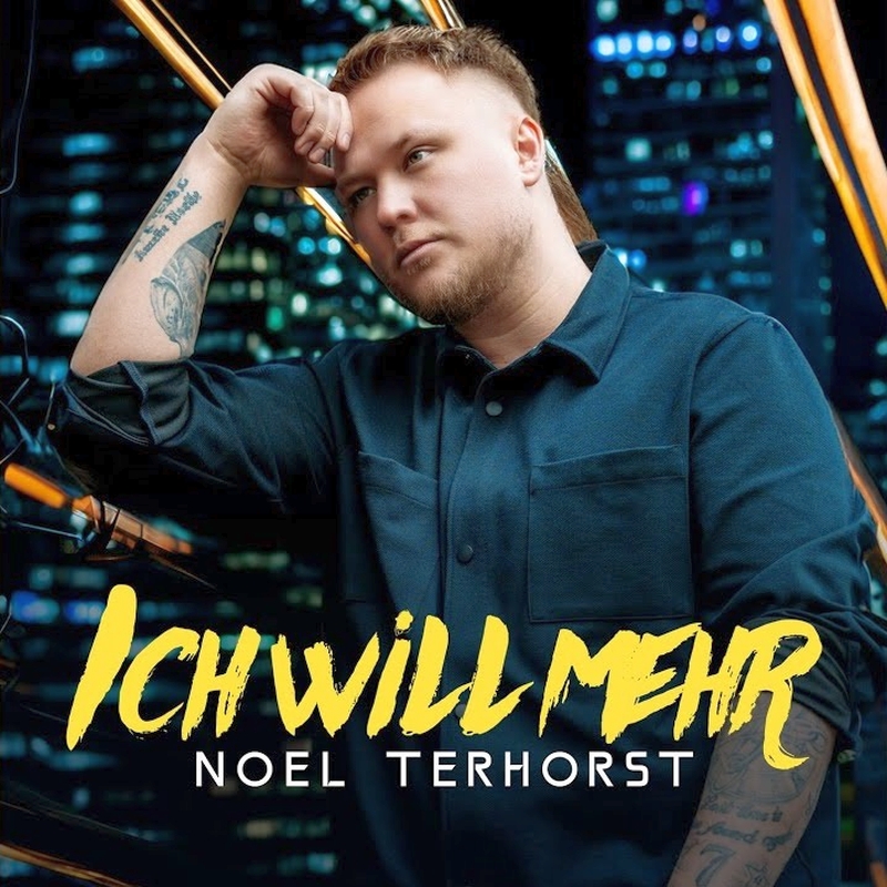 Noel Terhorst - Ich will mehr (Pulsschlag Music)