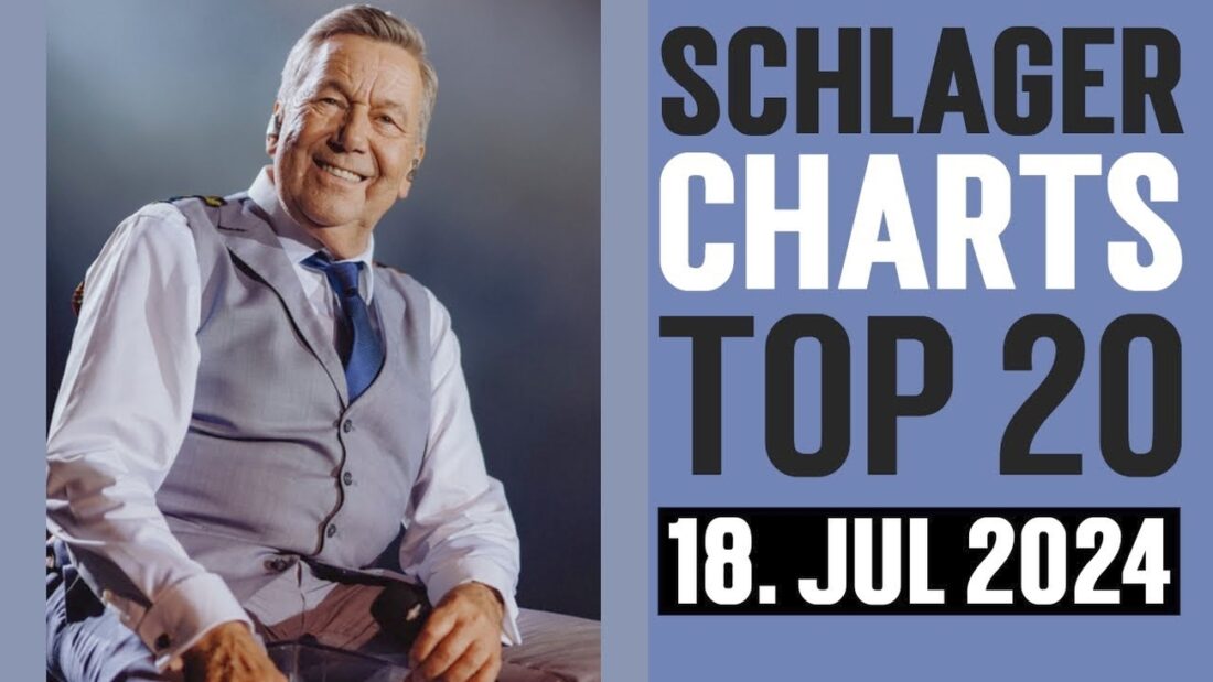Die aktuellen Schlager Charts Top 20 - 18.07.2024