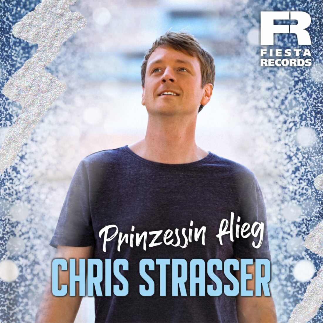 CHRIS STRASSER – Prinzessin flieg (Fiesta Records)