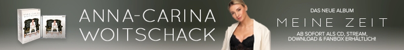 Anna-Carina Woitschack - Meine Zeit - Das neue Album (Banner)