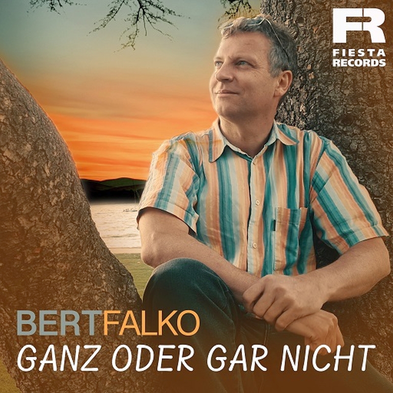 BERT FALKO - Ganz Oder Gar Nicht (Fiesta Records)