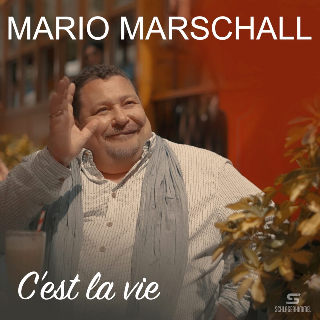 MARIO MARSCHALL - C’est la vie (Schlagerhimmel)