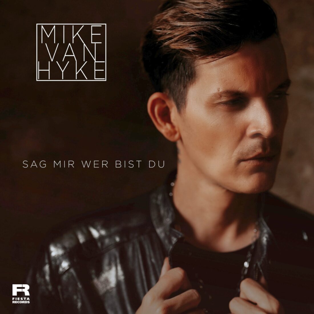 MIKE VAN HYKE – Sag mir, wer bist du (Fiesta Records)