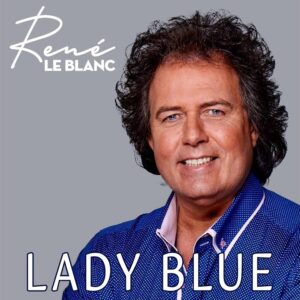 René le Blanc - Lady Blue (Twenty Fifteen Records B.V)