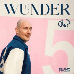 OLI.P - Wunder - Neues Album (Release: 01.11.2024)