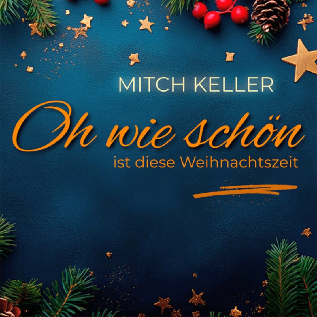 MITCH KELLER - Oh wie schön ist diese Weihnachtszeit (Meisel Music)