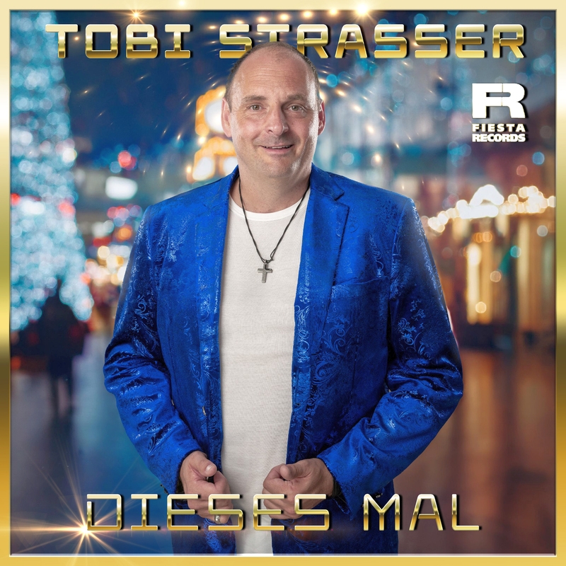 TOBI STRASSER - Dieses Mal (Fiesta Records)