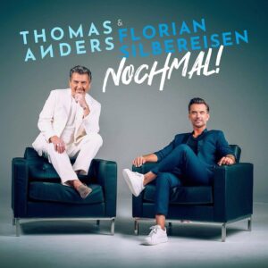 Thomas Anders & Florian Silbereisen - Neues Album NOCHMAL! (Telamo)