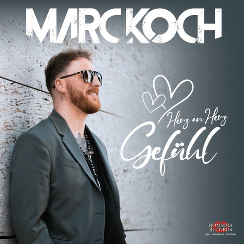 Marc Koch – Herz an Herz Gefühl (Hömmma Media)