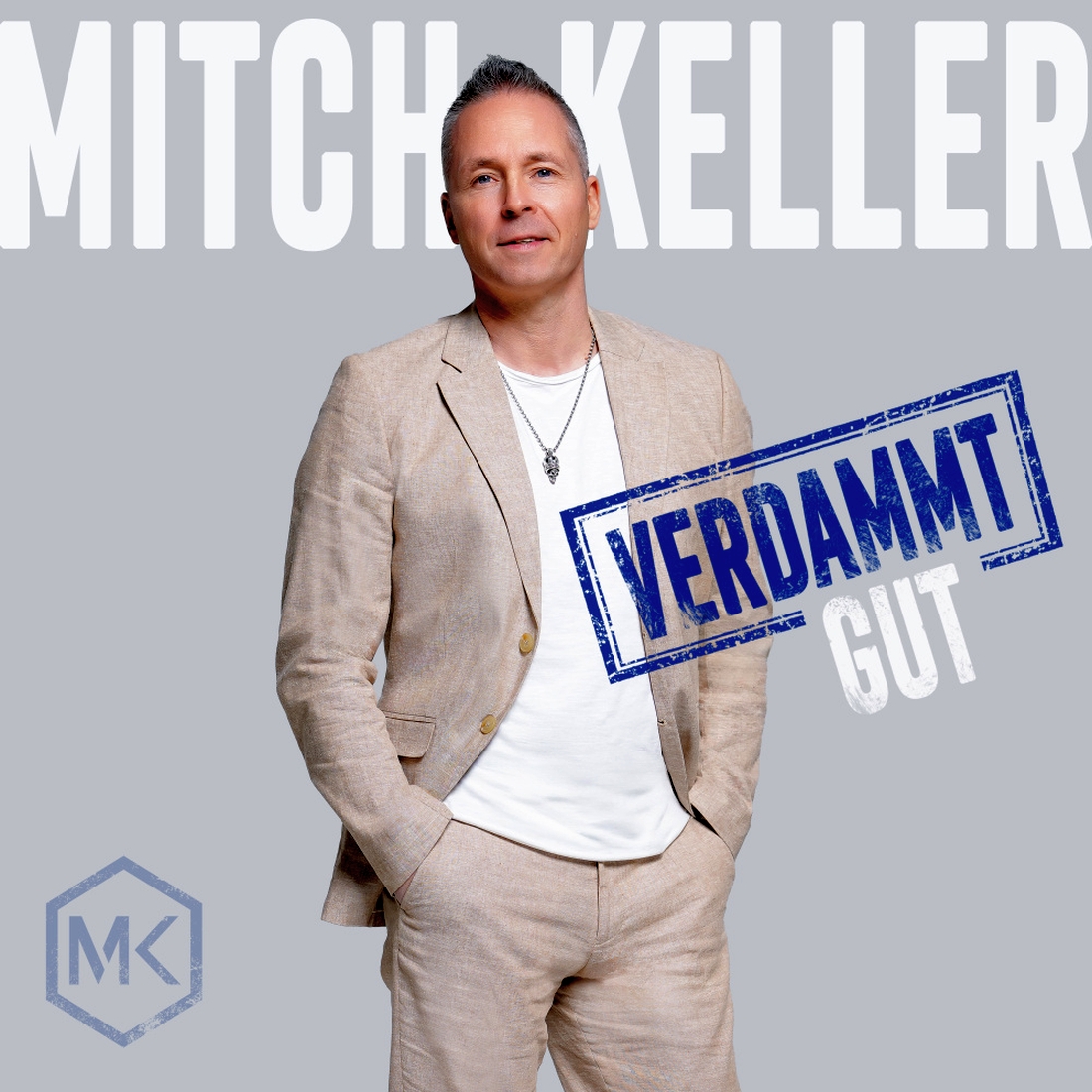 MITCH KELLER - Verdammt gut - Neues Album (Meisel Music)