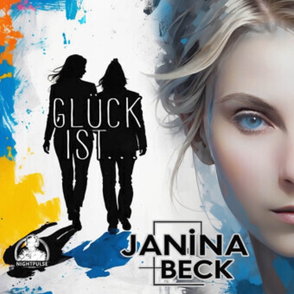JANINA BECK - Glück ist (NightPulse-Records)