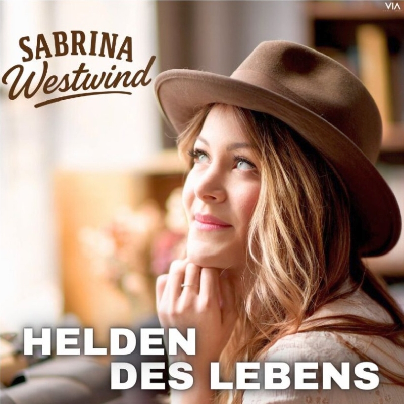 SABRINA WESTWIND - Helden des Lebens (VIA Music)