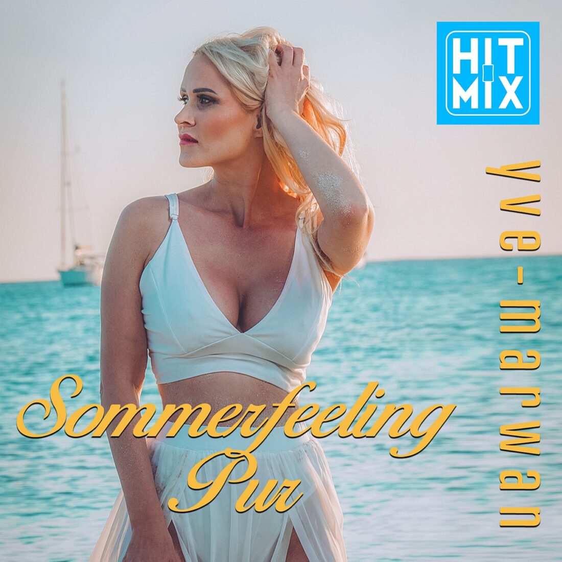 YVE MARWAN - Sommerfeeling Pur (HITMIX Music)