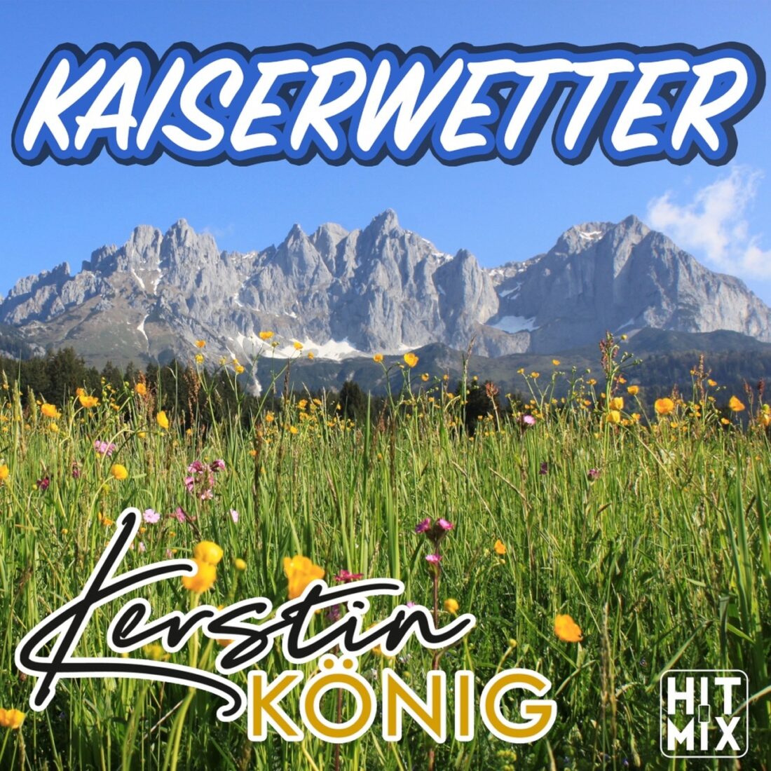 KERSTIN KÖNIG - Kaiserwetter (HITMIX Music)