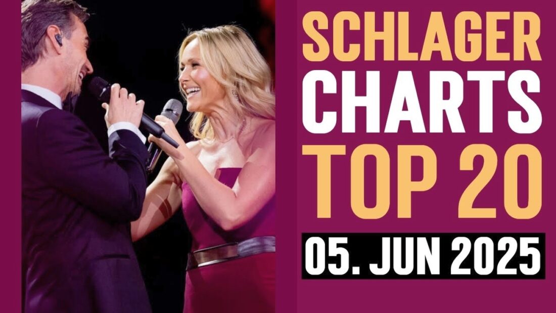 Die aktuellen Schlager Top 20 vom 05. Juni 2025
