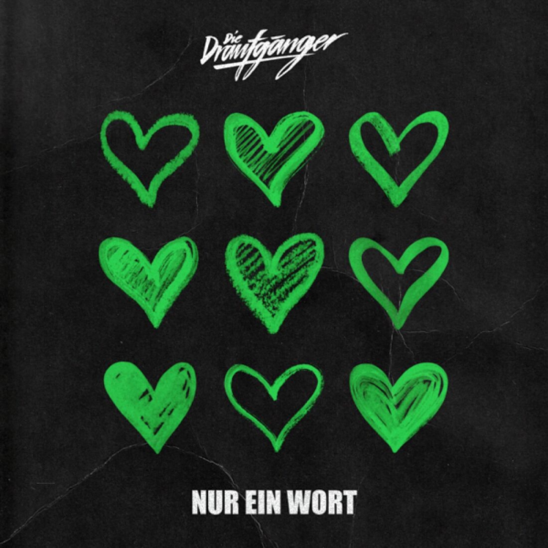 DIE DRAUFGÄNGER - Nur ein Wort (Universal Music)