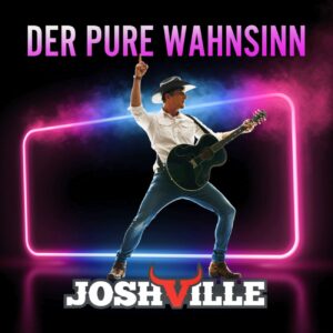 JOSHVILLE - Der pure Wahnsinn (Fiesta Records)