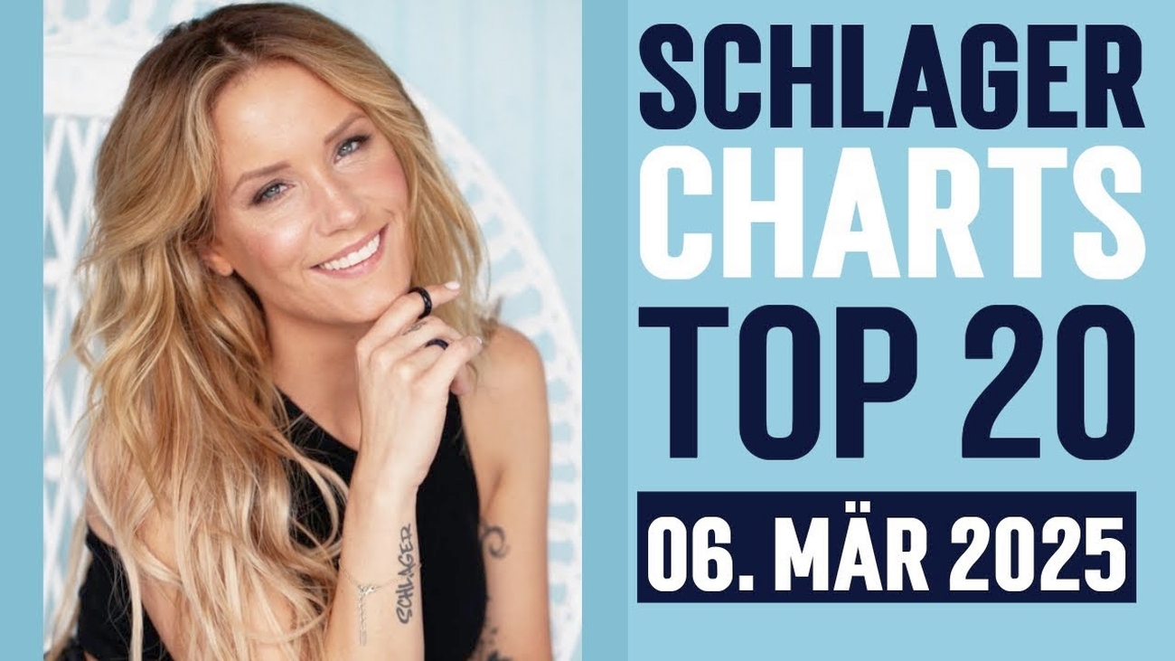 Die aktuellen Schlager Charts Top 20 vom 06. März 2025